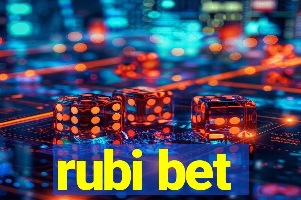 rubi bet